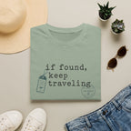 If Found Keep Traveling T-Shirt