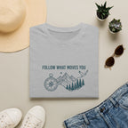 Follow What Moves You T-Shirt