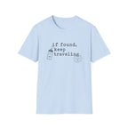 If Found Keep Traveling T-Shirt