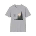 Not All Those Who Wander Are Lost T-Shirt