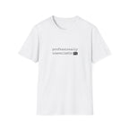 Professionally Unavailable T-Shirt