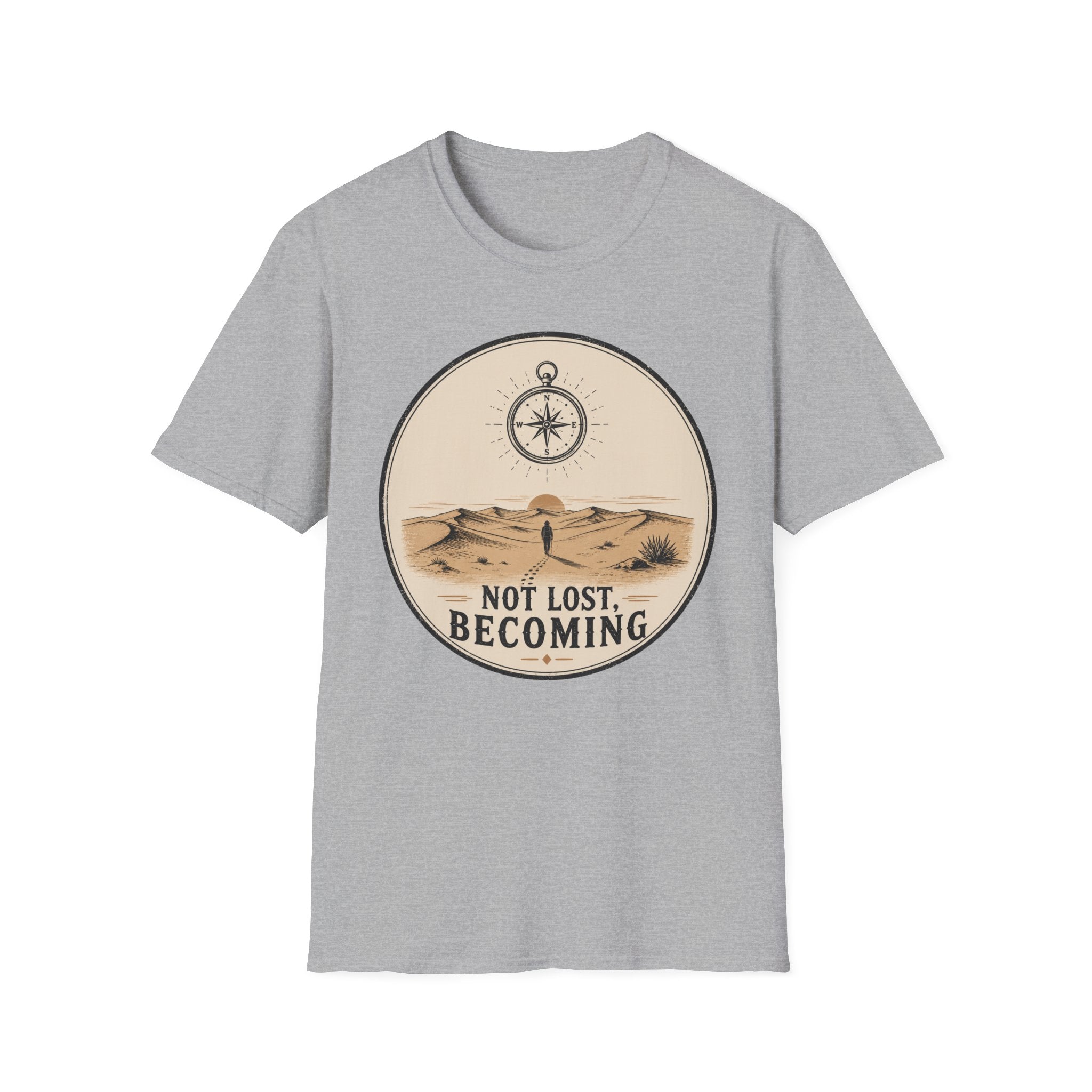 Not Lost Becoming T-Shirt
