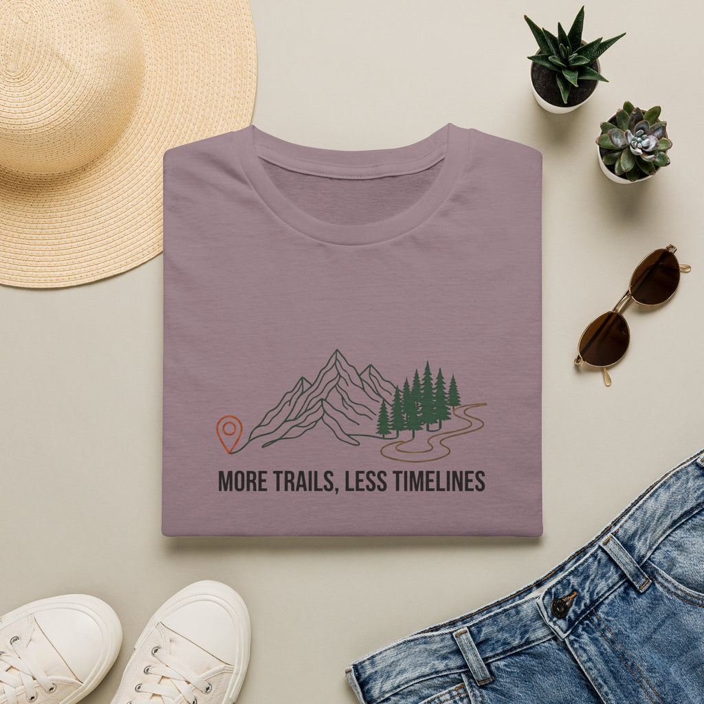 More Trails Less Timelines T-Shirt