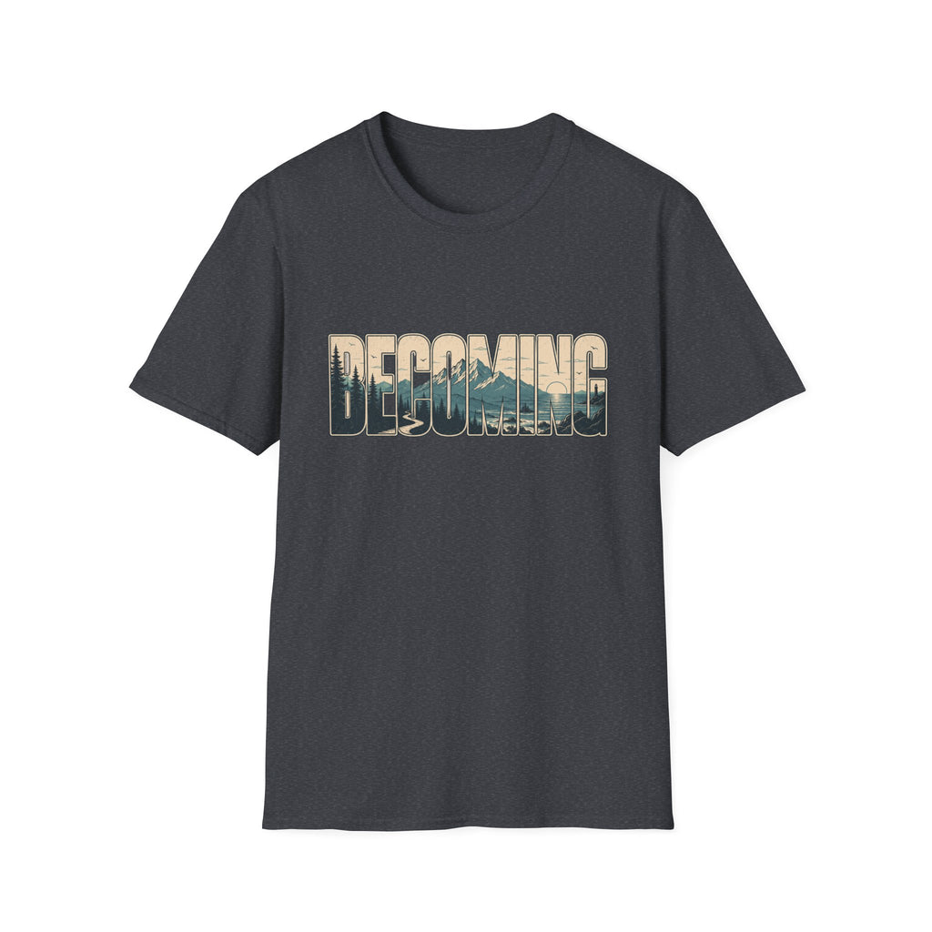 Becoming T-Shirt