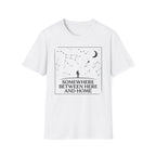 Somewhere Between Here And Home T-Shirt