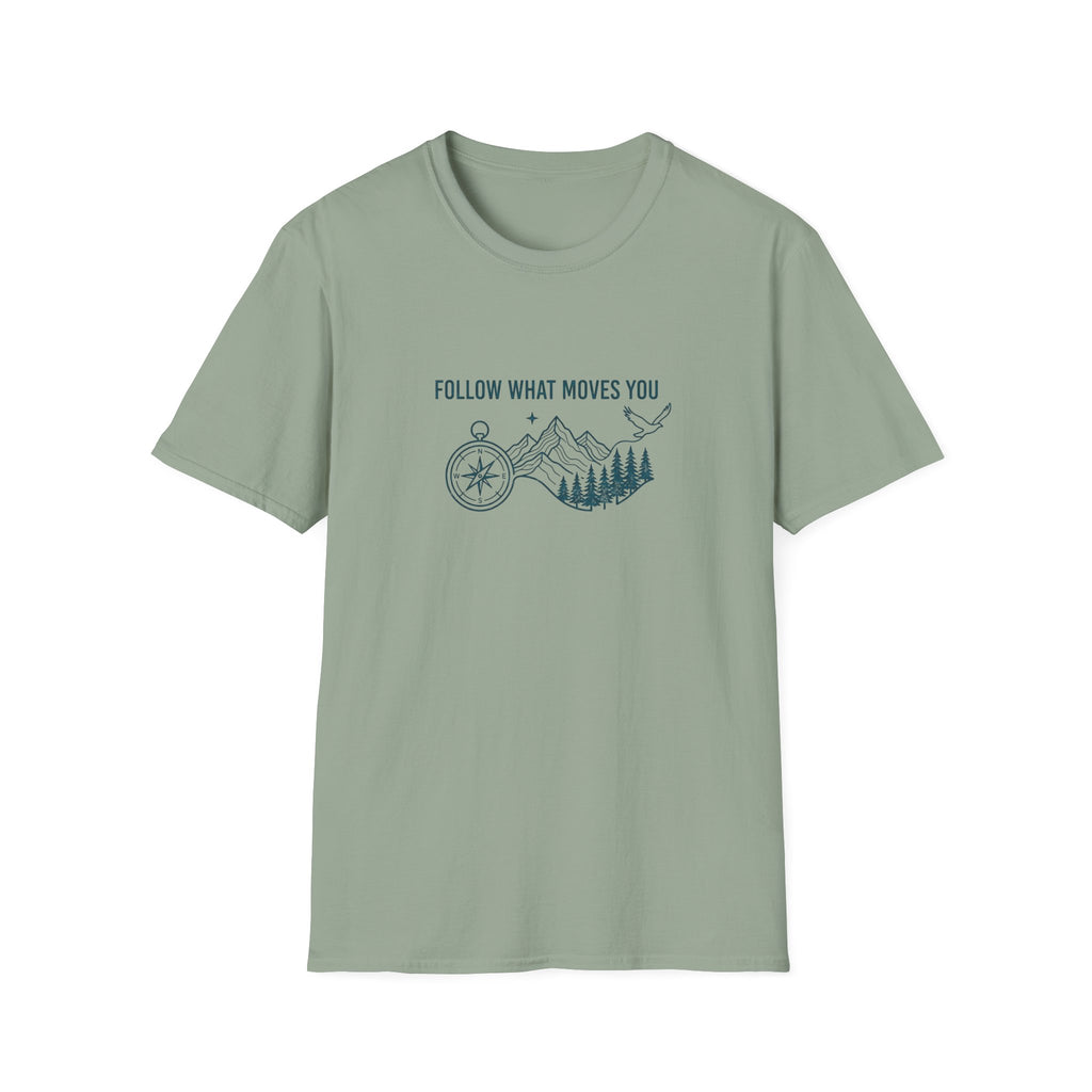 Follow What Moves You T-Shirt