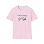 Follow What Moves You T-Shirt