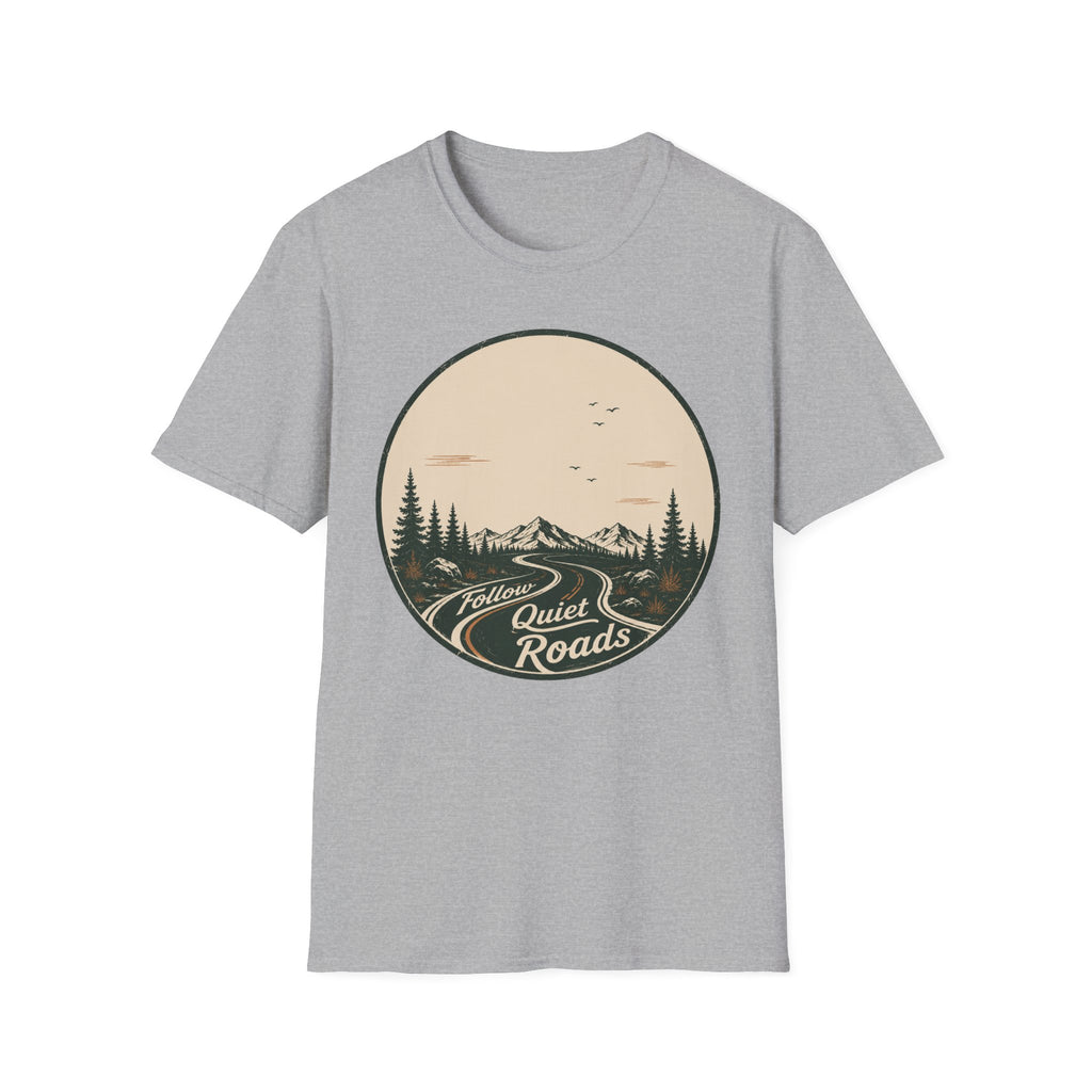 Follow Quiet Roads T-Shirt