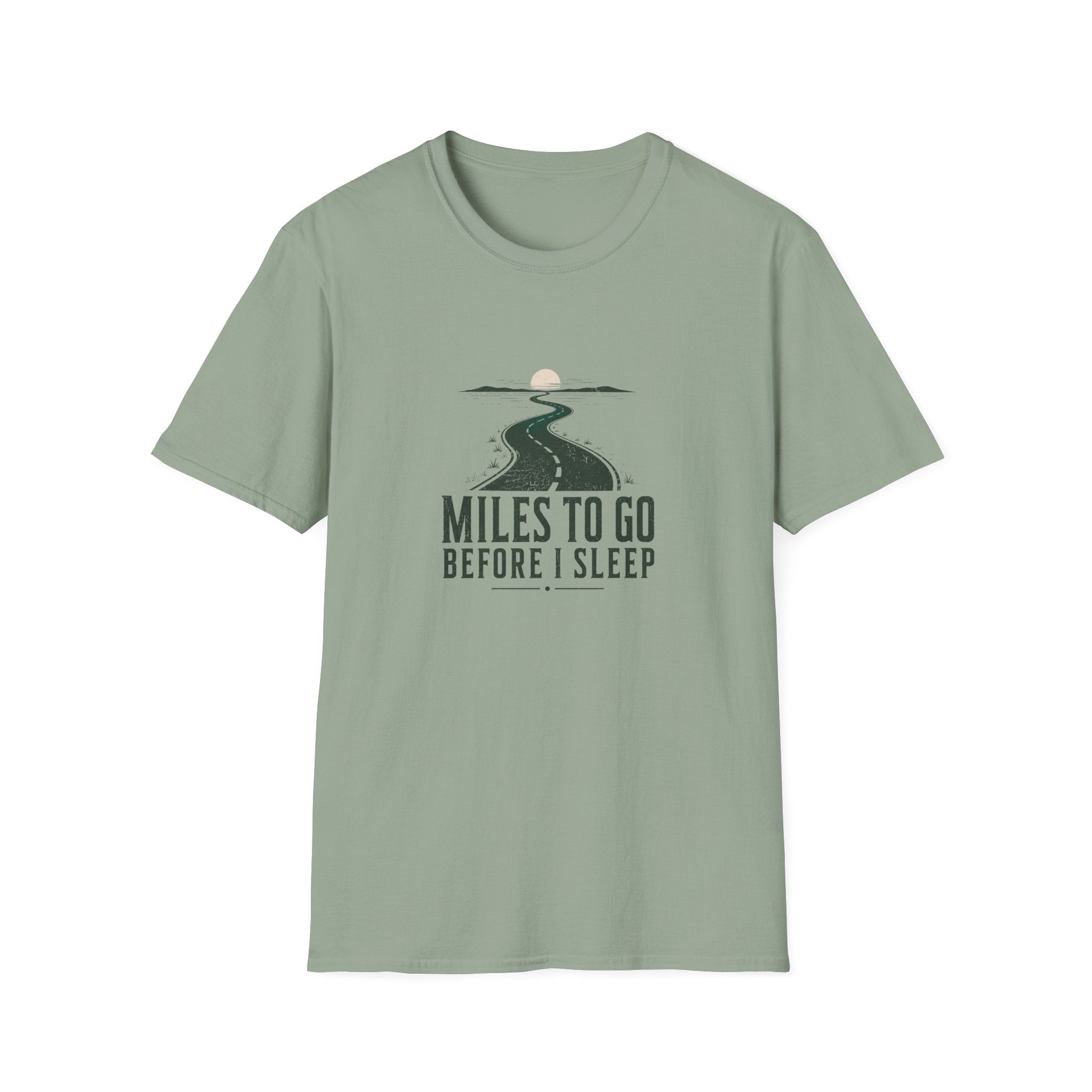 Miles To Go Before I Sleep T-Shirt