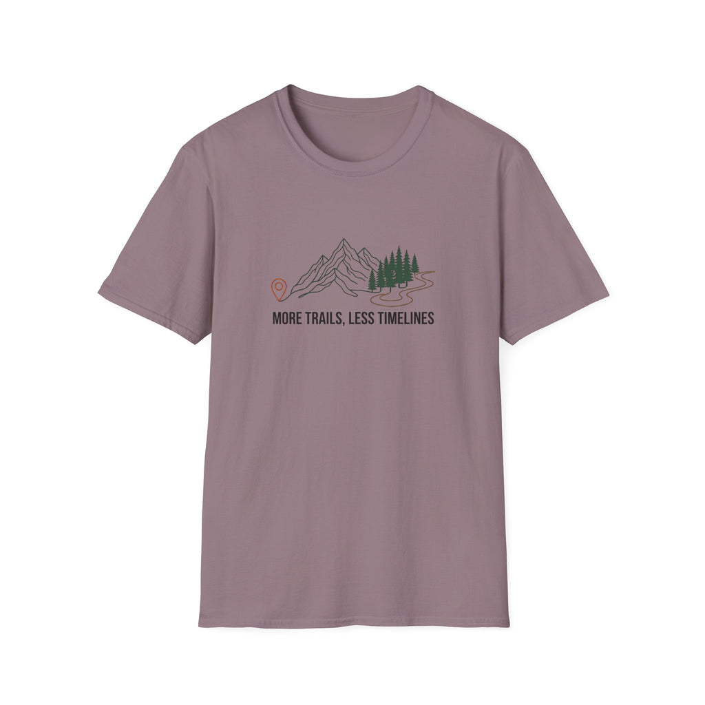 More Trails Less Timelines T-Shirt