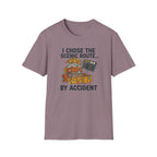 I Chose The Scenic Route By Accident T-Shirt