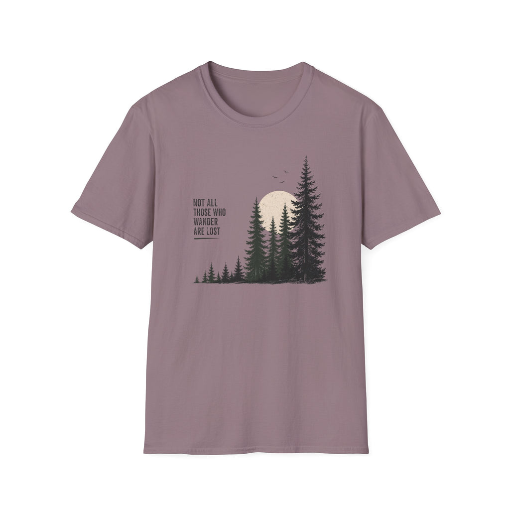 Not All Those Who Wander Are Lost T-Shirt