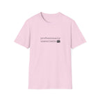 Professionally Unavailable T-Shirt
