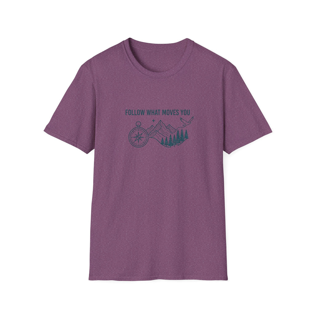 Follow What Moves You T-Shirt