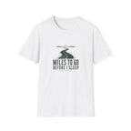 Miles To Go Before I Sleep T-Shirt