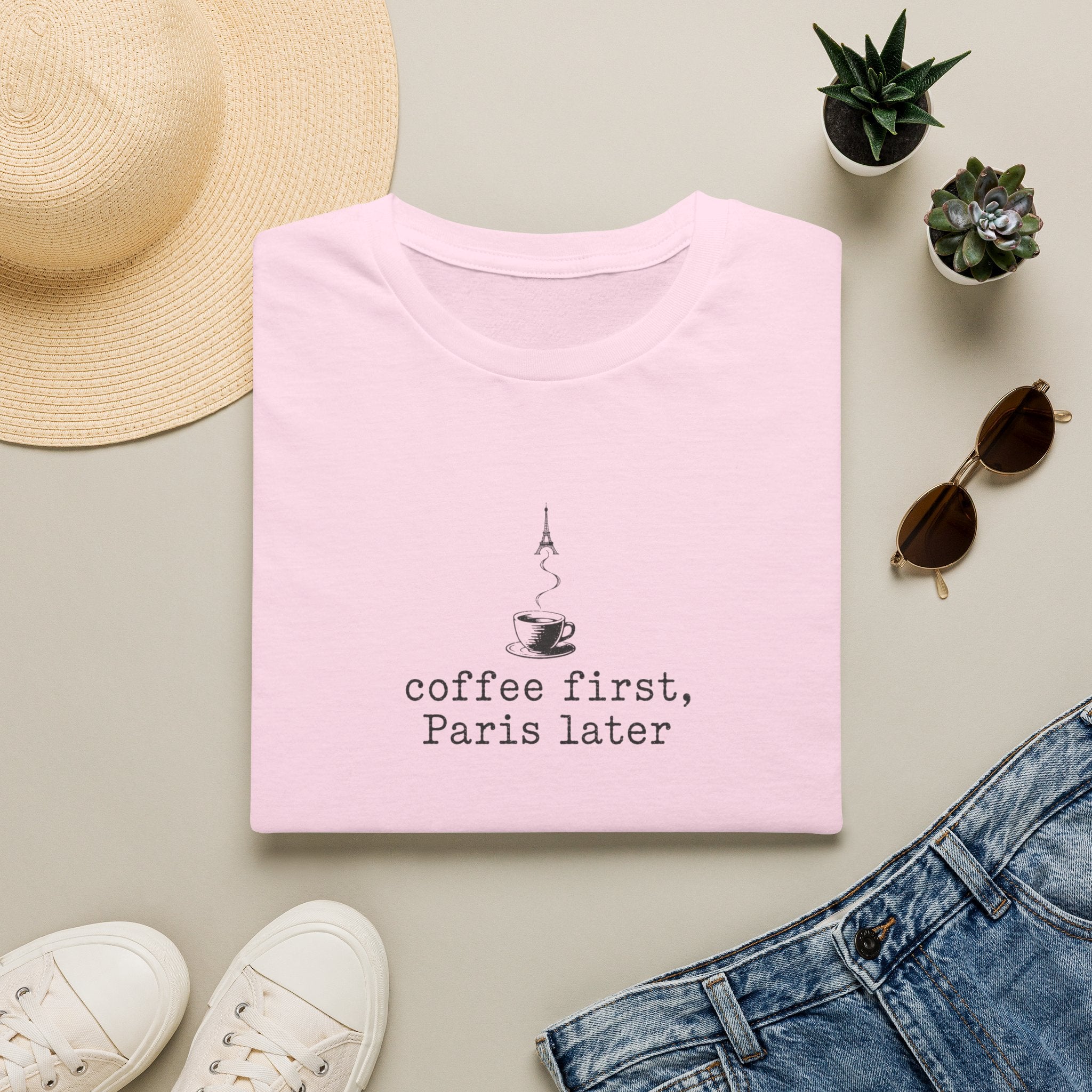 Coffee First, Paris Later T-Shirt