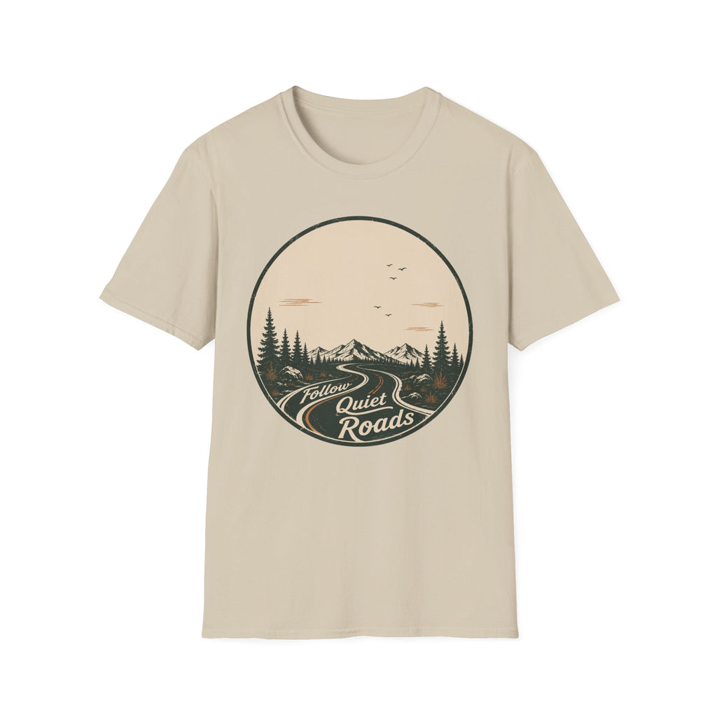 Follow Quiet Roads T-Shirt