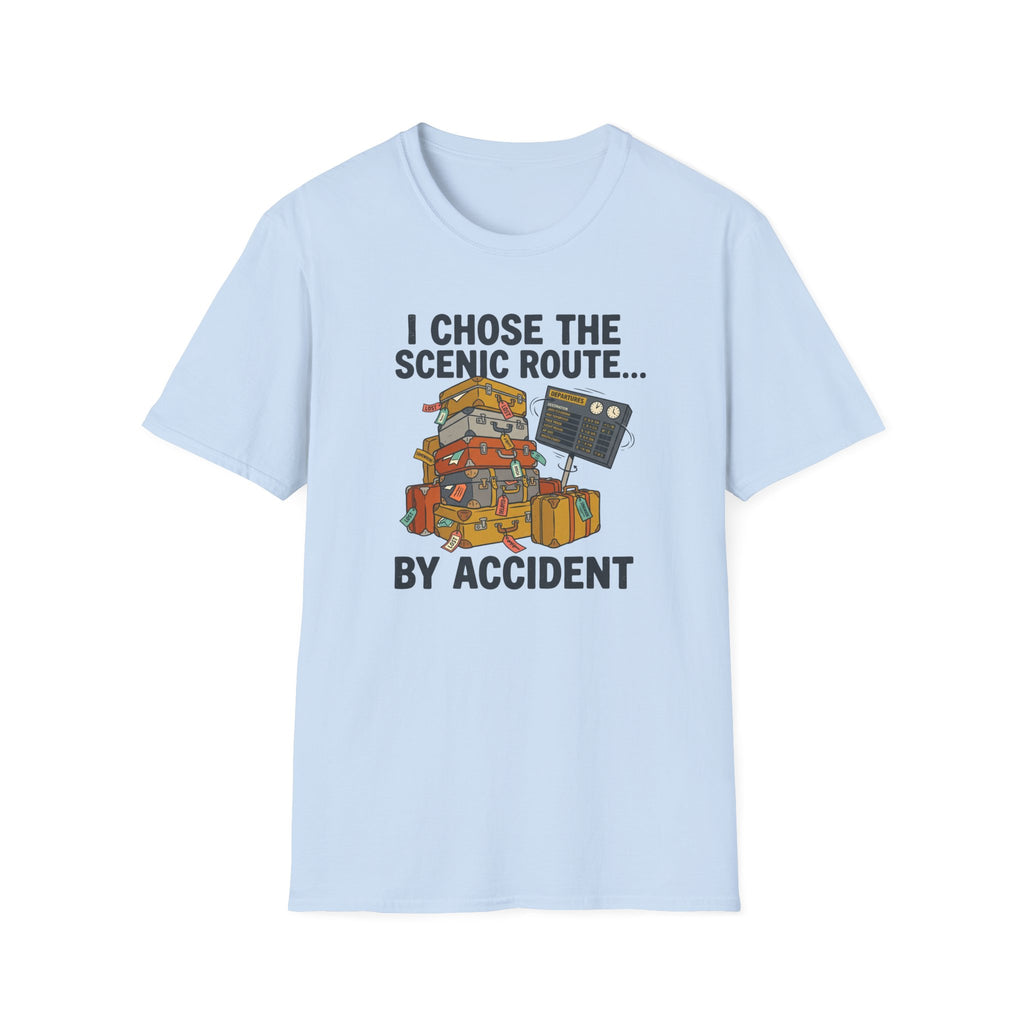 I Chose The Scenic Route By Accident T-Shirt