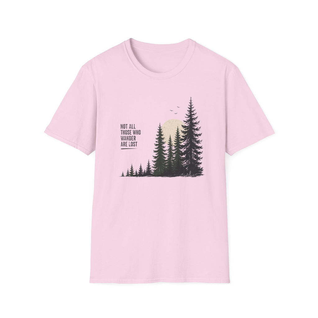 Not All Those Who Wander Are Lost T-Shirt