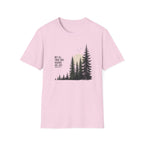 Not All Those Who Wander Are Lost T-Shirt