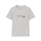 Professionally Unavailable T-Shirt