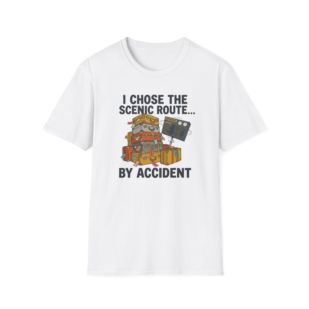 I Chose The Scenic Route By Accident T-Shirt