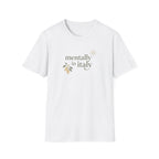 Mentally In Italy T-Shirt