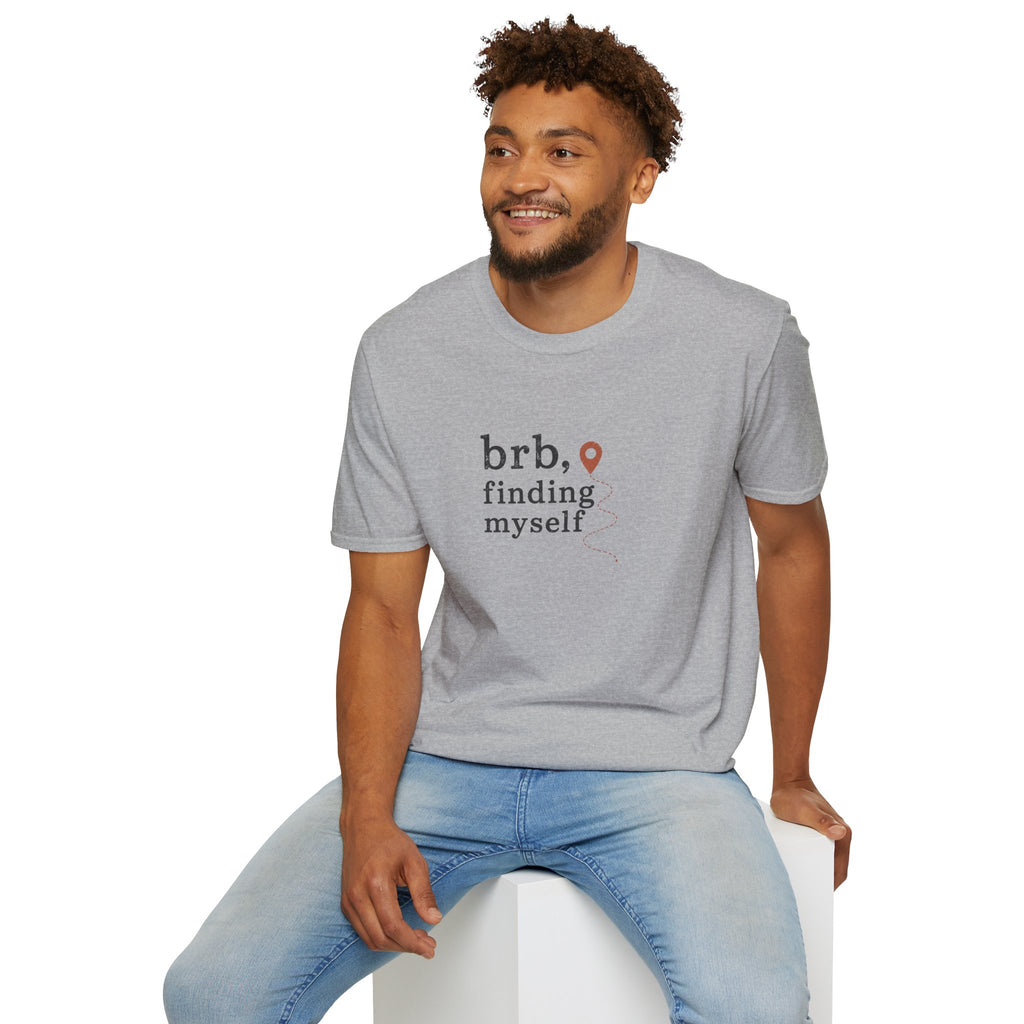 BRB, Finding Myself T-Shirt