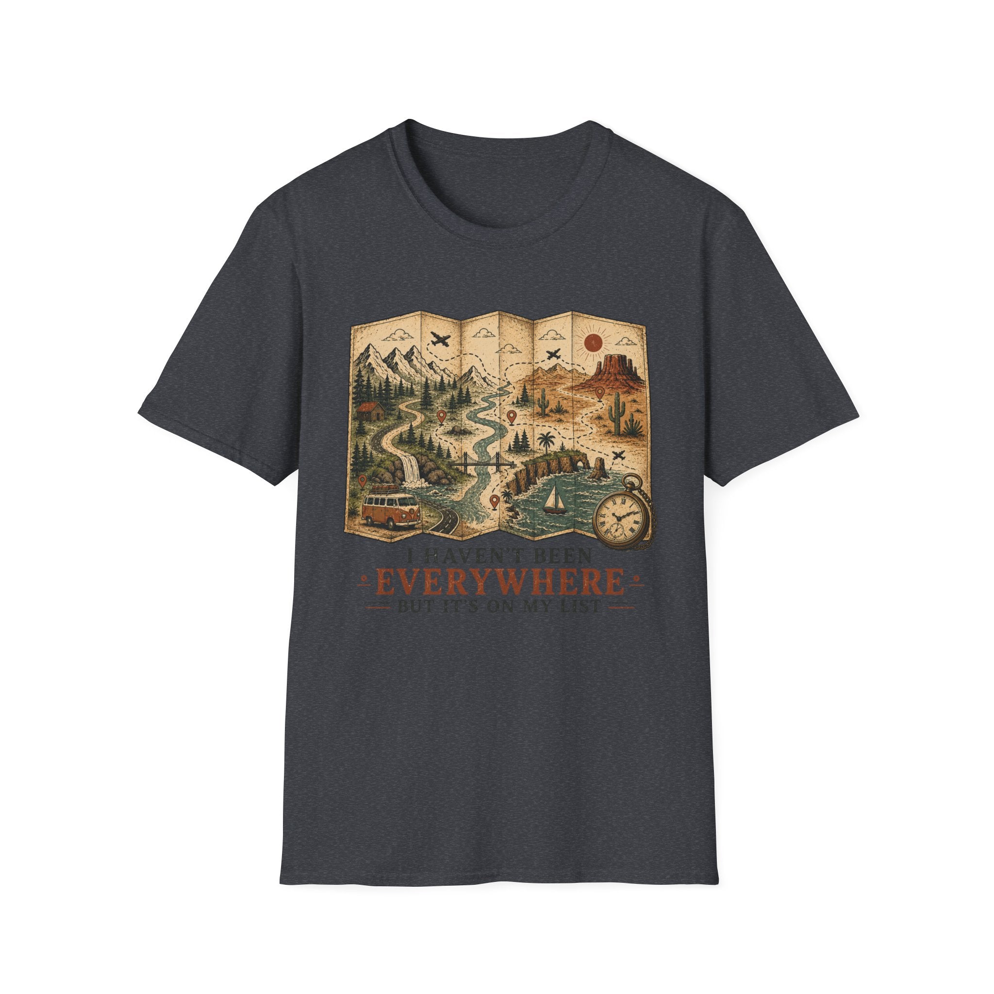 I Haven't Been Everywhere But It's On My List T-Shirt