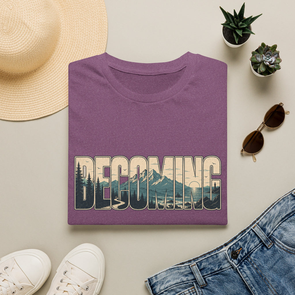 Becoming T-Shirt