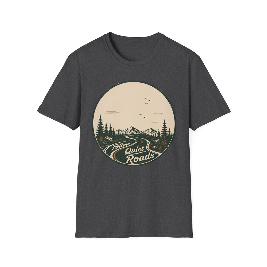 Follow Quiet Roads T-Shirt
