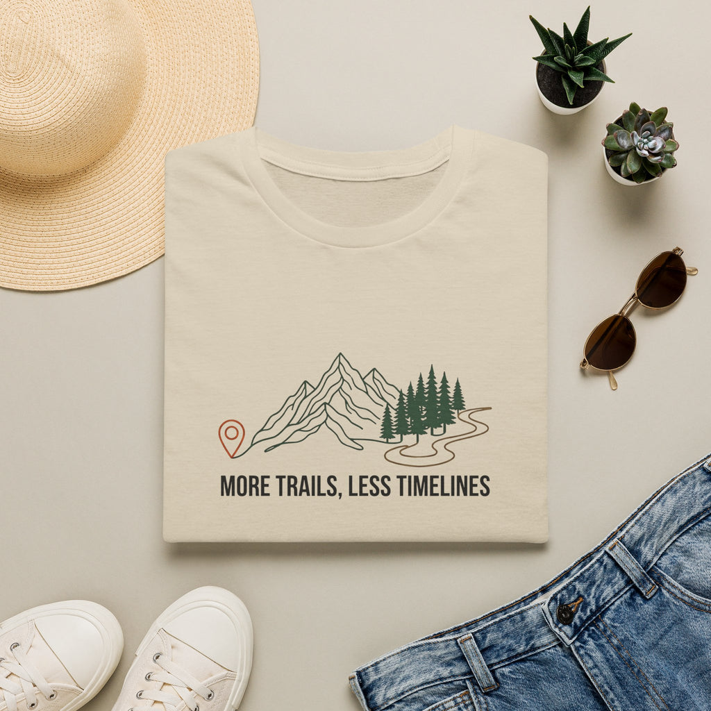More Trails Less Timelines T-Shirt