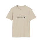 Professionally Unavailable T-Shirt