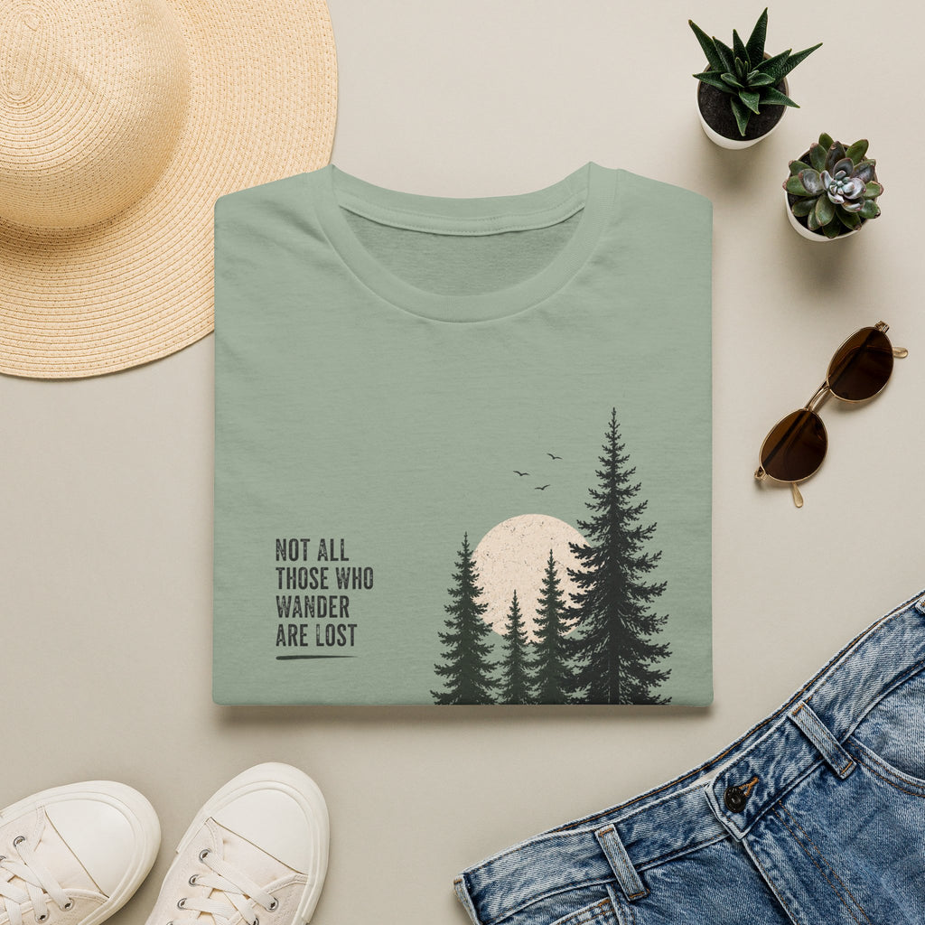 Not All Those Who Wander Are Lost T-Shirt