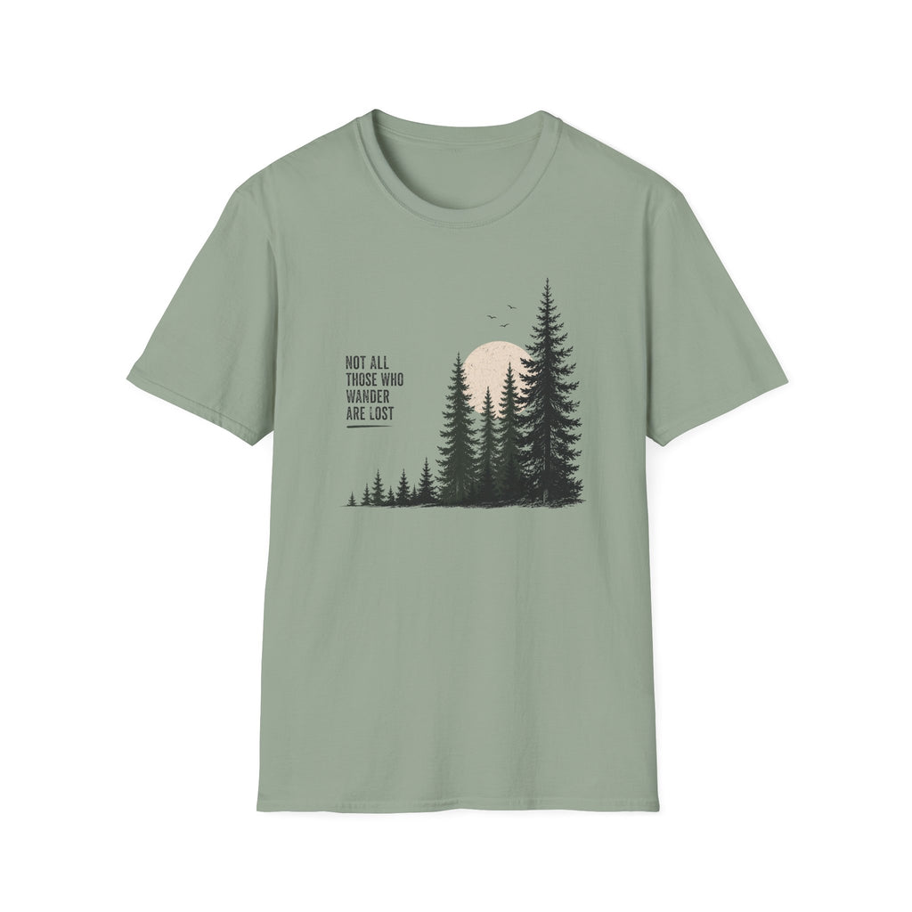 Not All Those Who Wander Are Lost T-Shirt