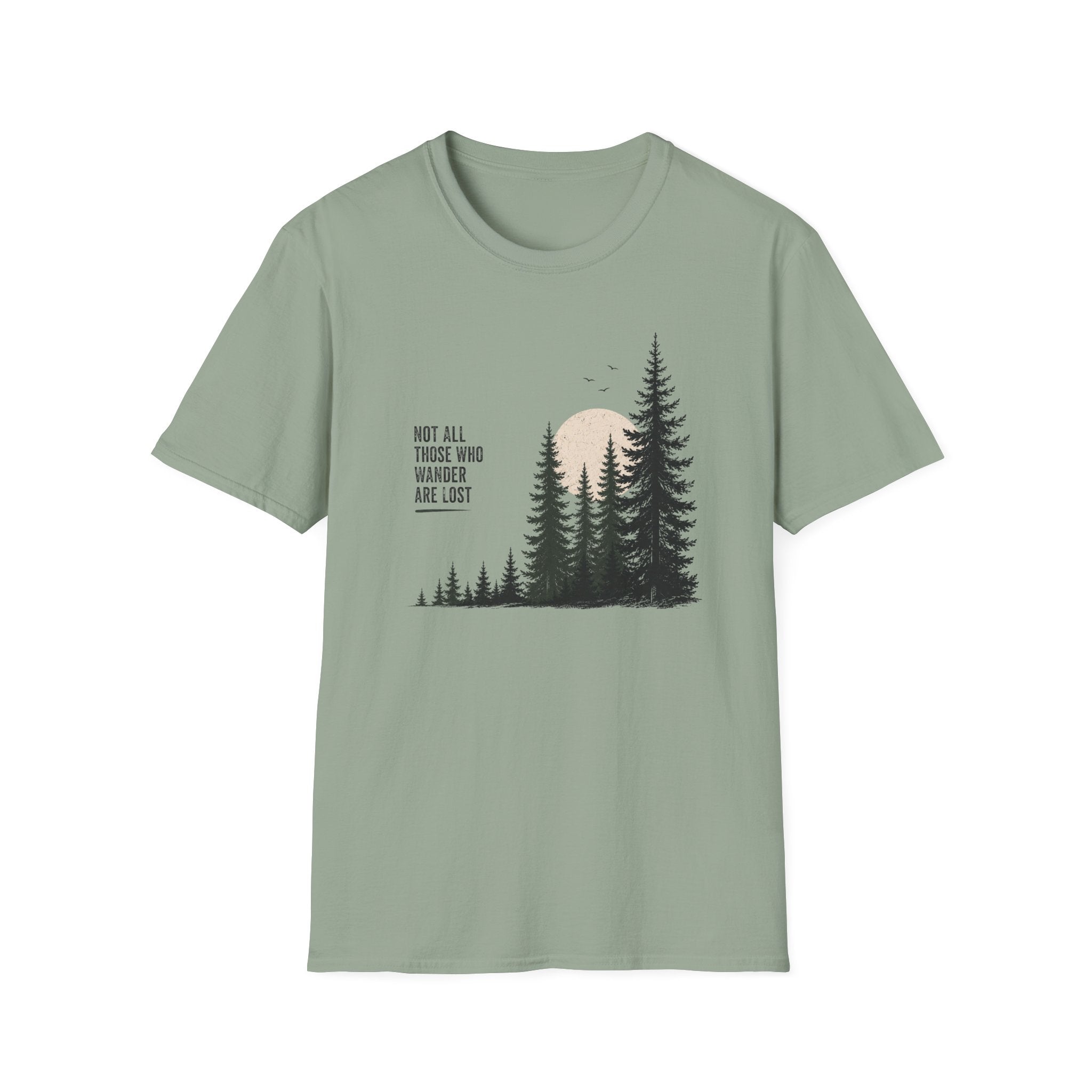 Not All Those Who Wander Are Lost T-Shirt