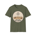 Not Lost Becoming T-Shirt
