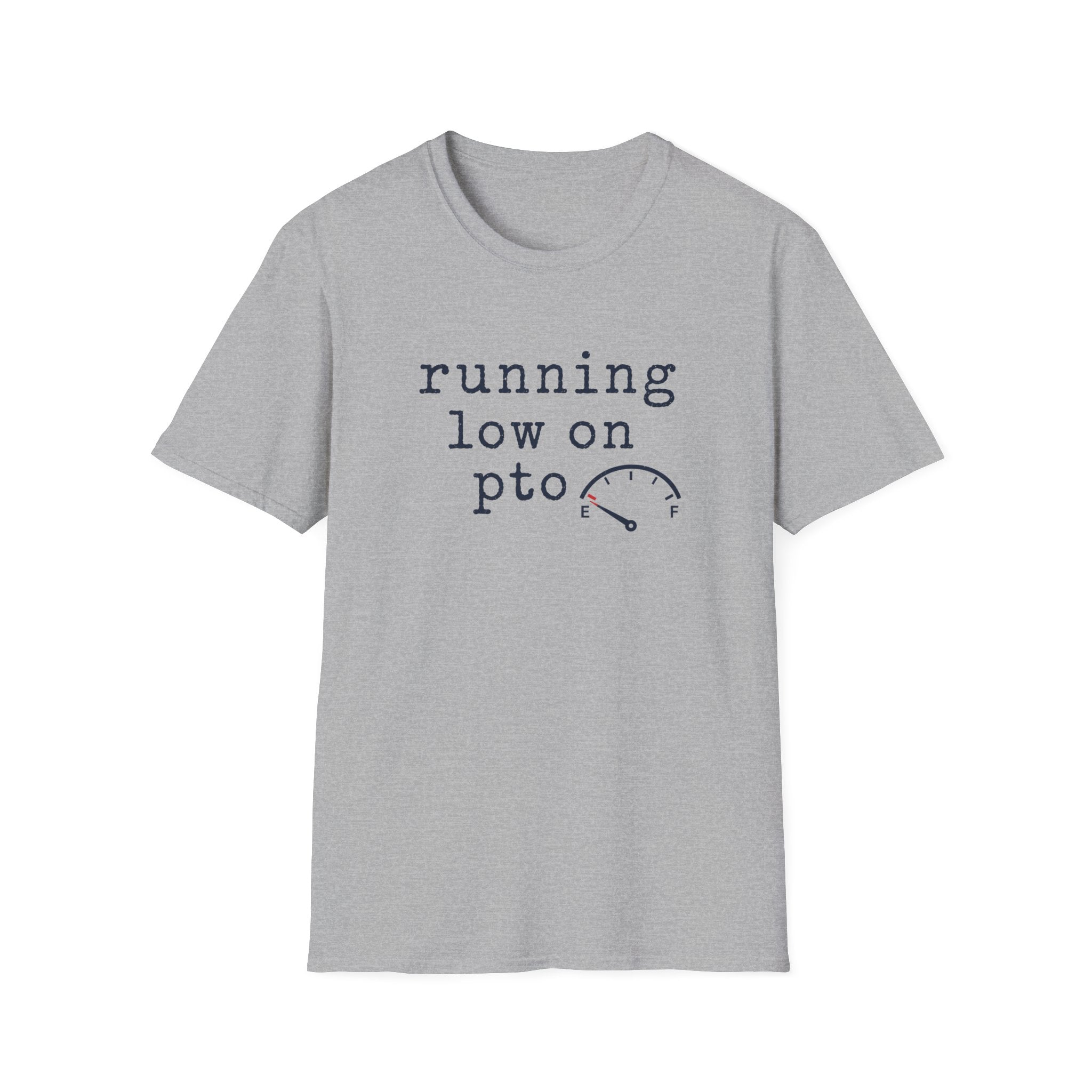Running Low On PTO T-Shirt