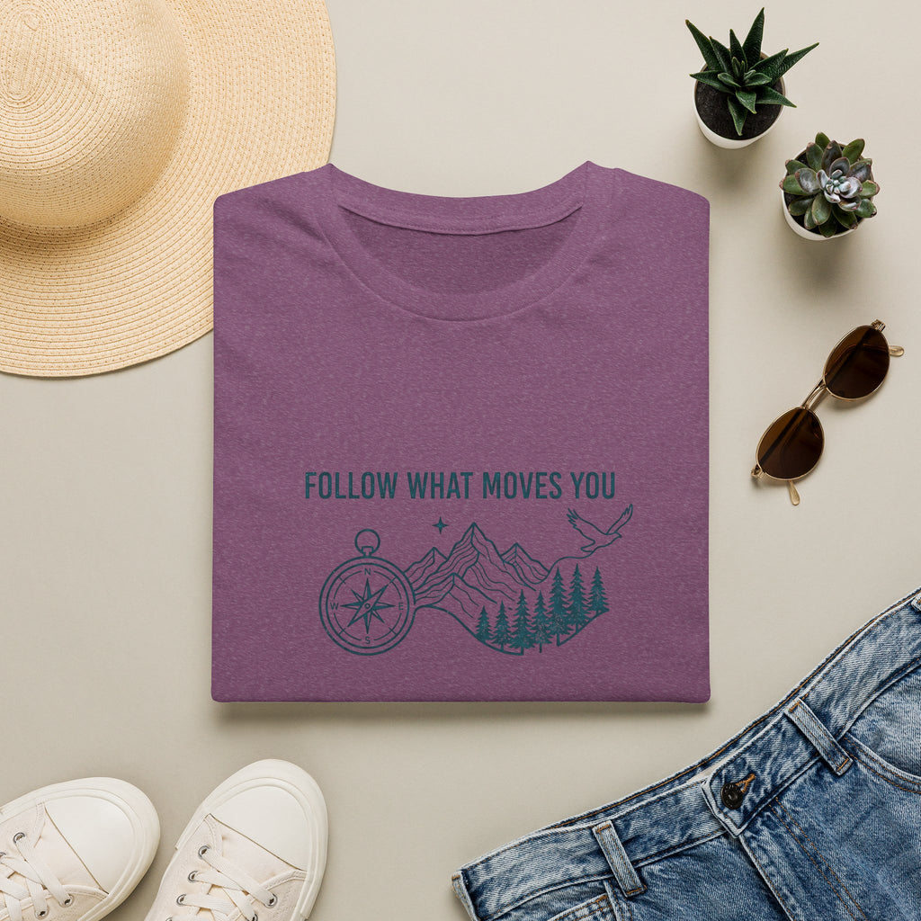 Follow What Moves You T-Shirt
