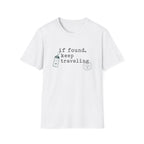 If Found Keep Traveling T-Shirt