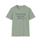 Running Low On PTO T-Shirt