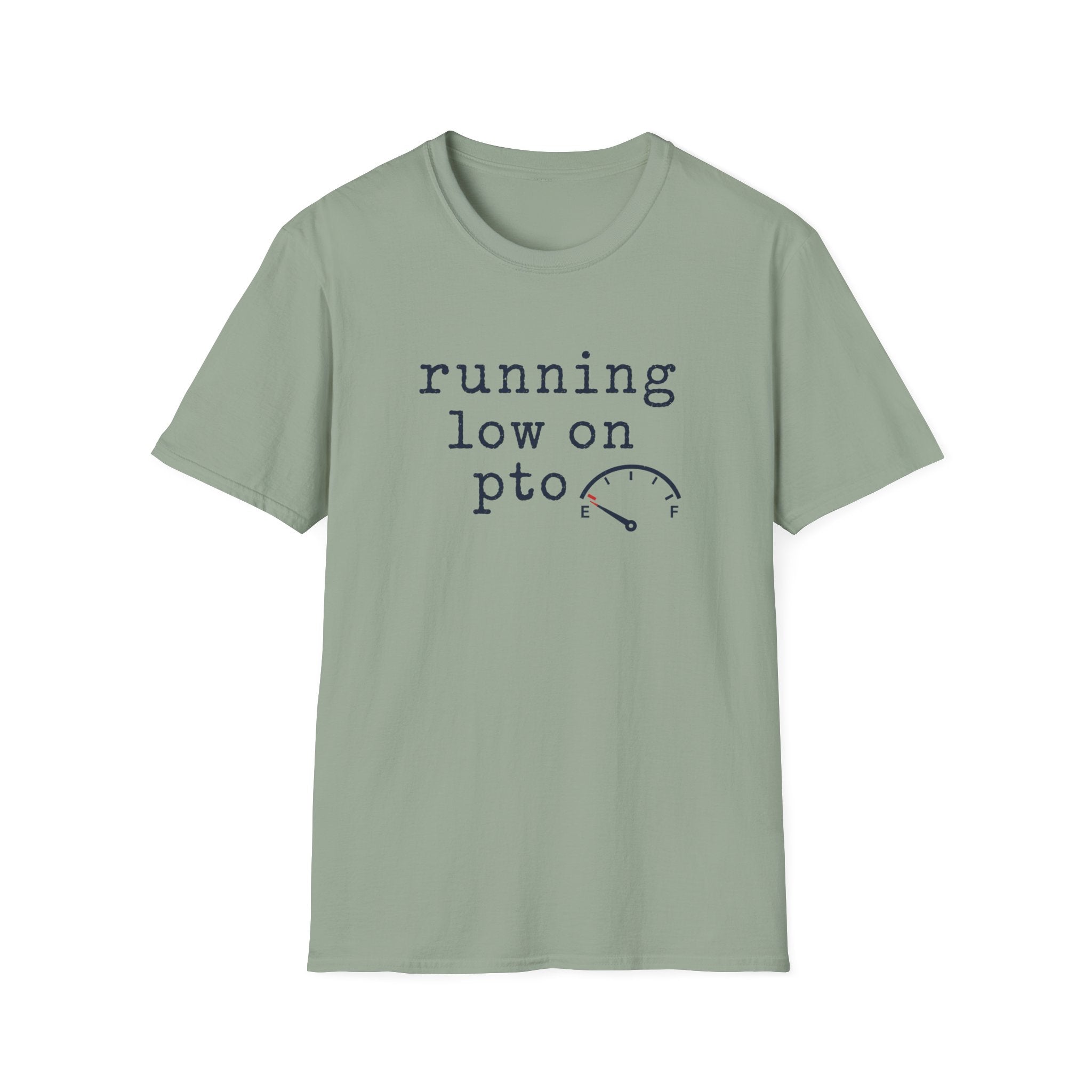Running Low On PTO T-Shirt