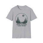 More Nature Less Noise T-Shirt