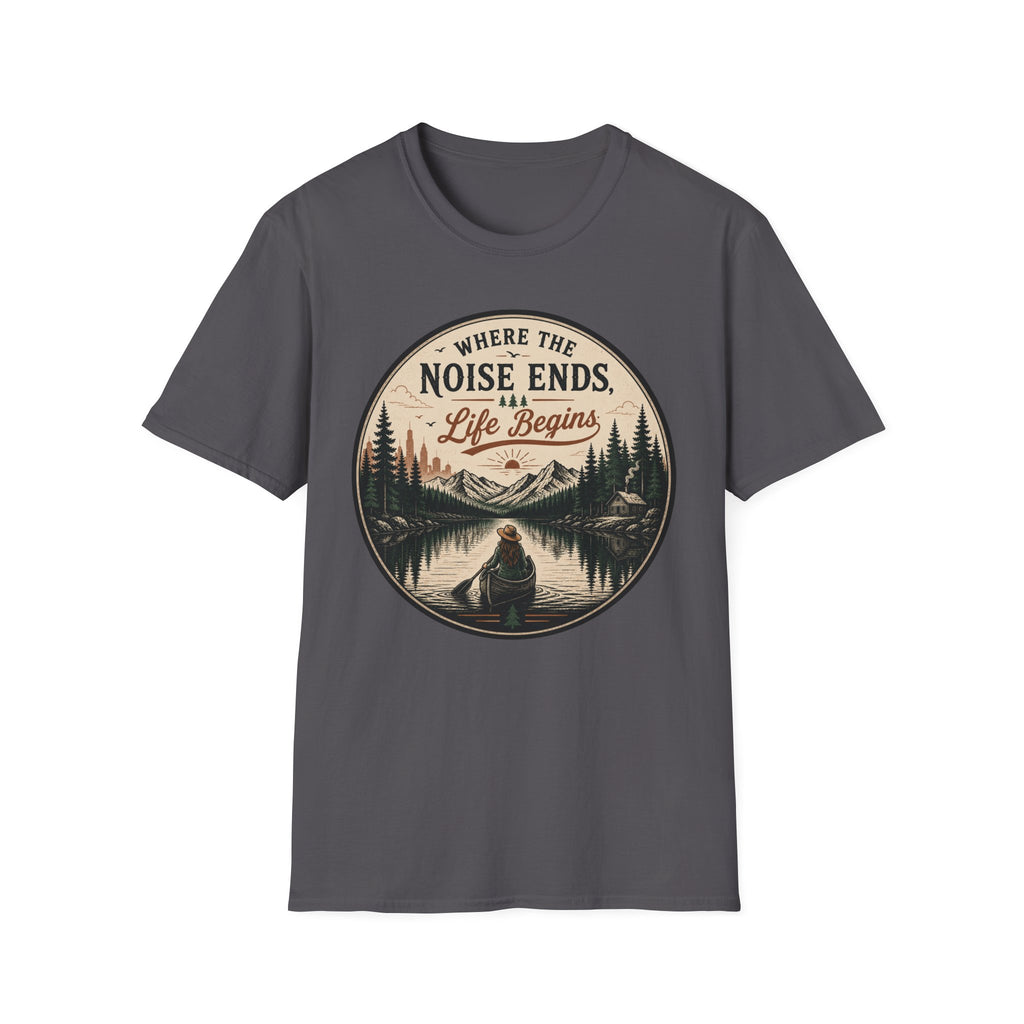 Where The Noise Ends Life Begins T-Shirt