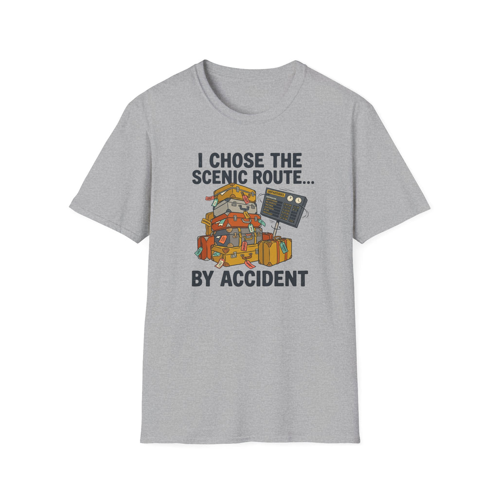 I Chose The Scenic Route By Accident T-Shirt