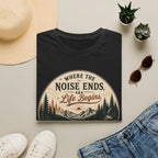 Where The Noise Ends Life Begins T-Shirt