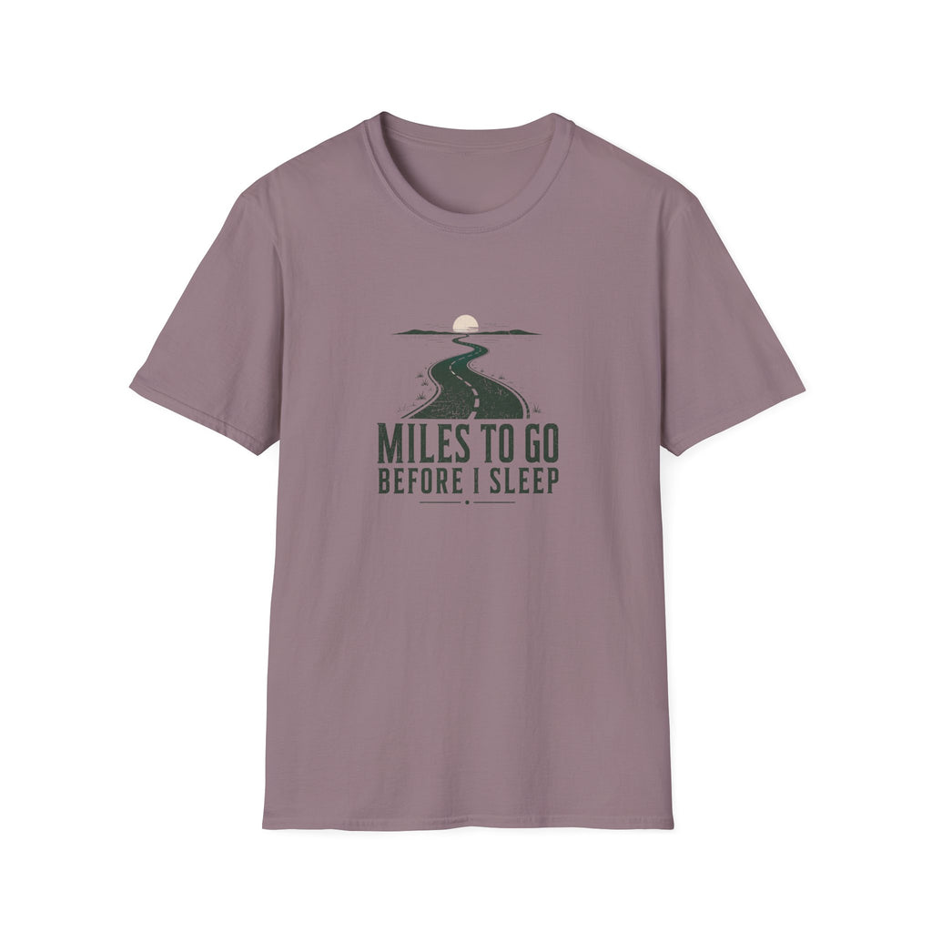 Miles To Go Before I Sleep T-Shirt
