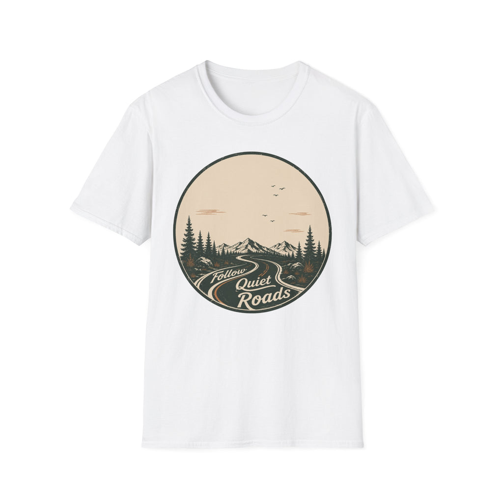 Follow Quiet Roads T-Shirt