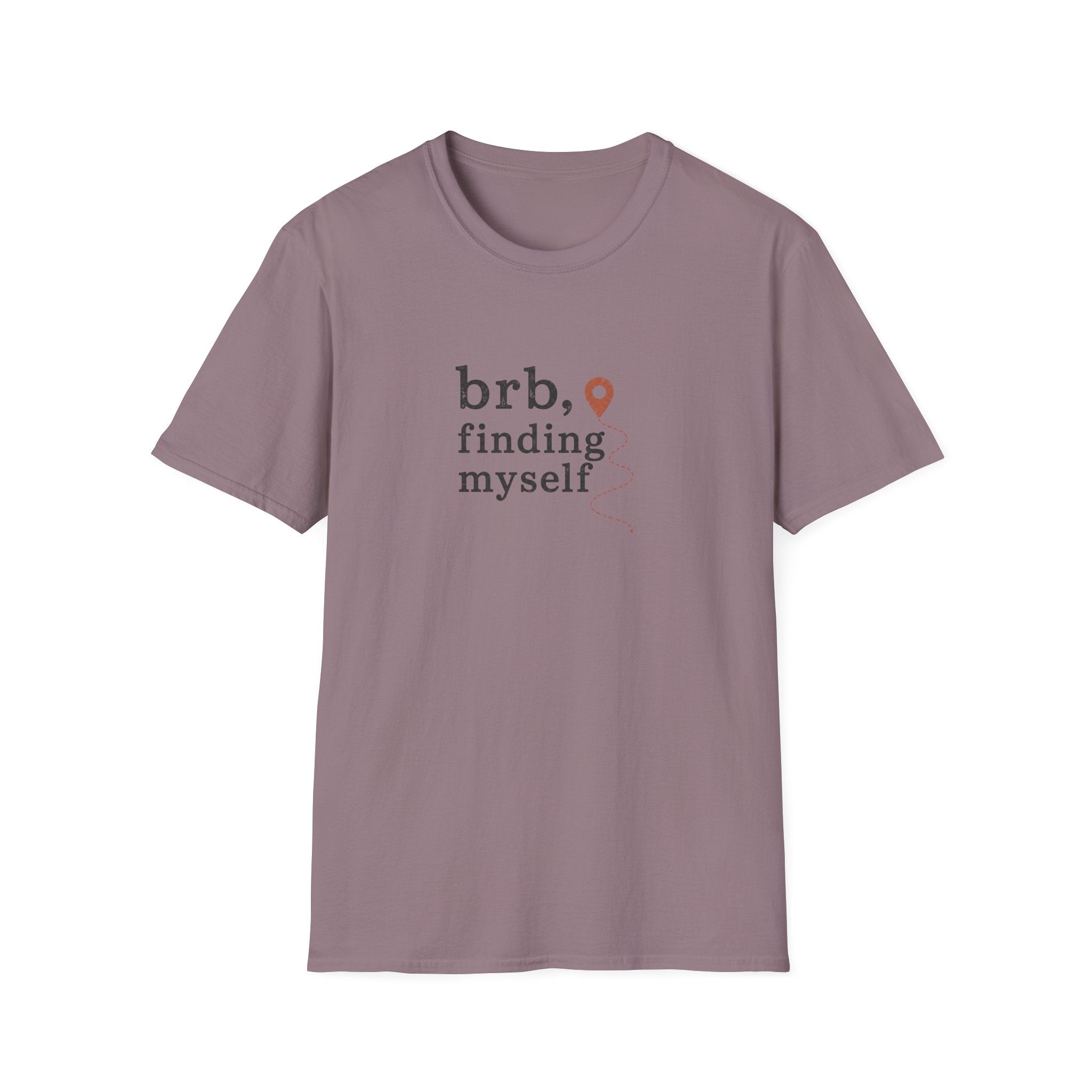 BRB, Finding Myself T-Shirt
