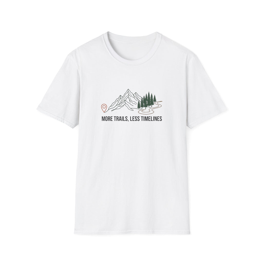 More Trails Less Timelines T-Shirt